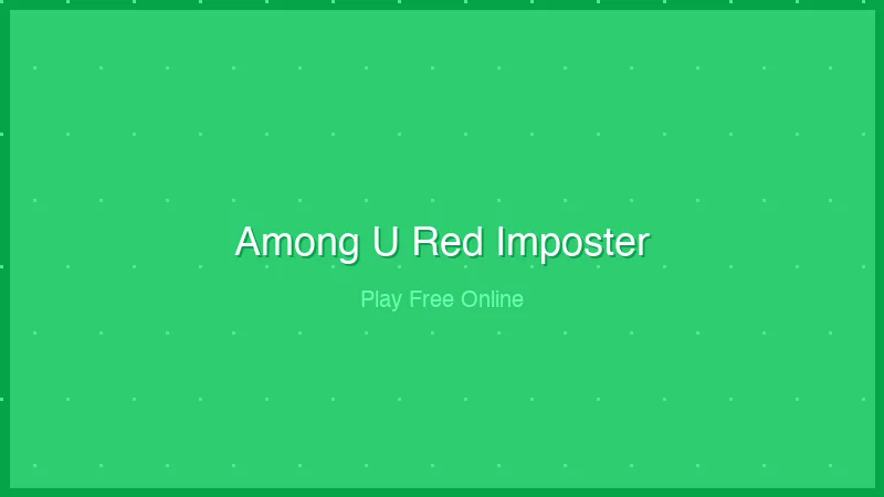 Among U Red Imposter – Play the Stealth Action Game Free Online